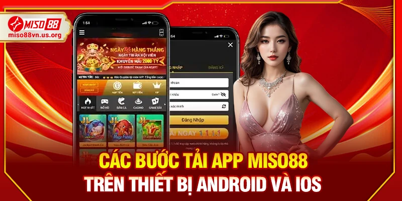 Các bước tải app Miso88 trên thiết bị Android và iOS 