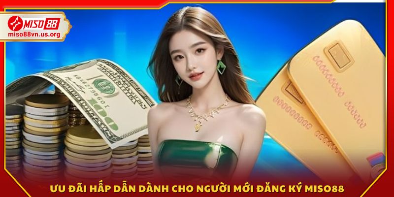 Khuyến mãi đặc biệt dành riêng cho thành viên mới 